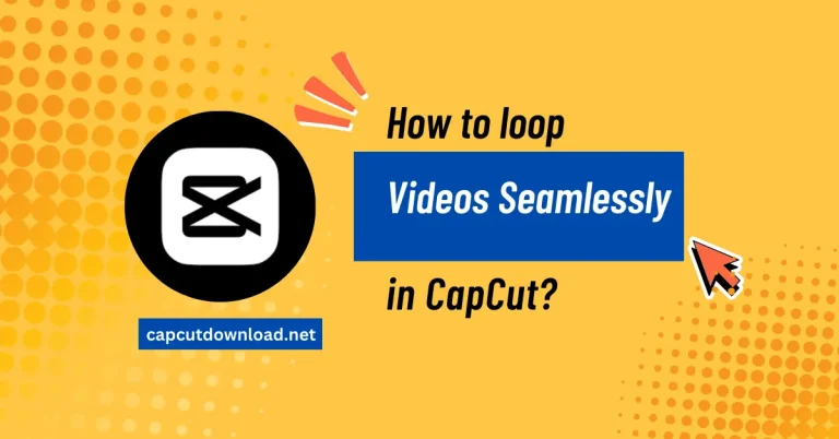 loop videos seamlessly in CapCut