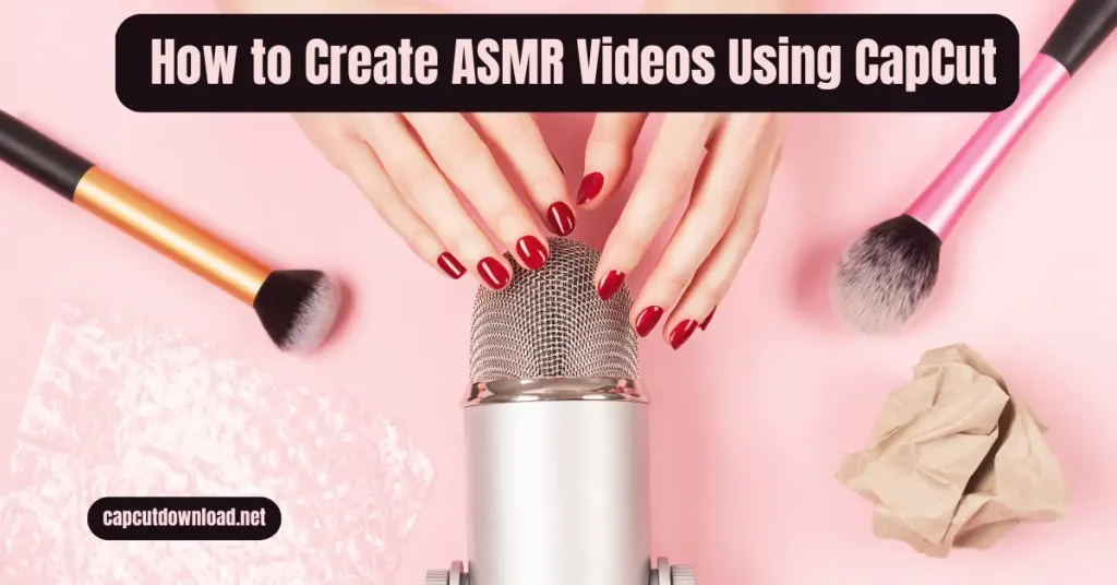 Best ASMR Video Ideas to Try