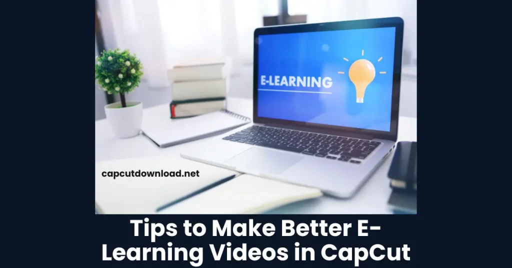 Tips to Make Better E-Learning Videos in CapCut Tips to Make Better E-Learning Videos in CapCut