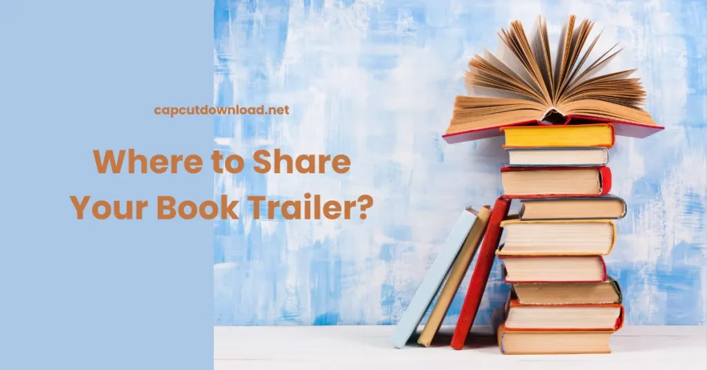 Where to Share Your Book Trailer
